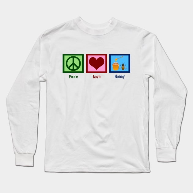 Peace Love Honey Long Sleeve T-Shirt by epiclovedesigns